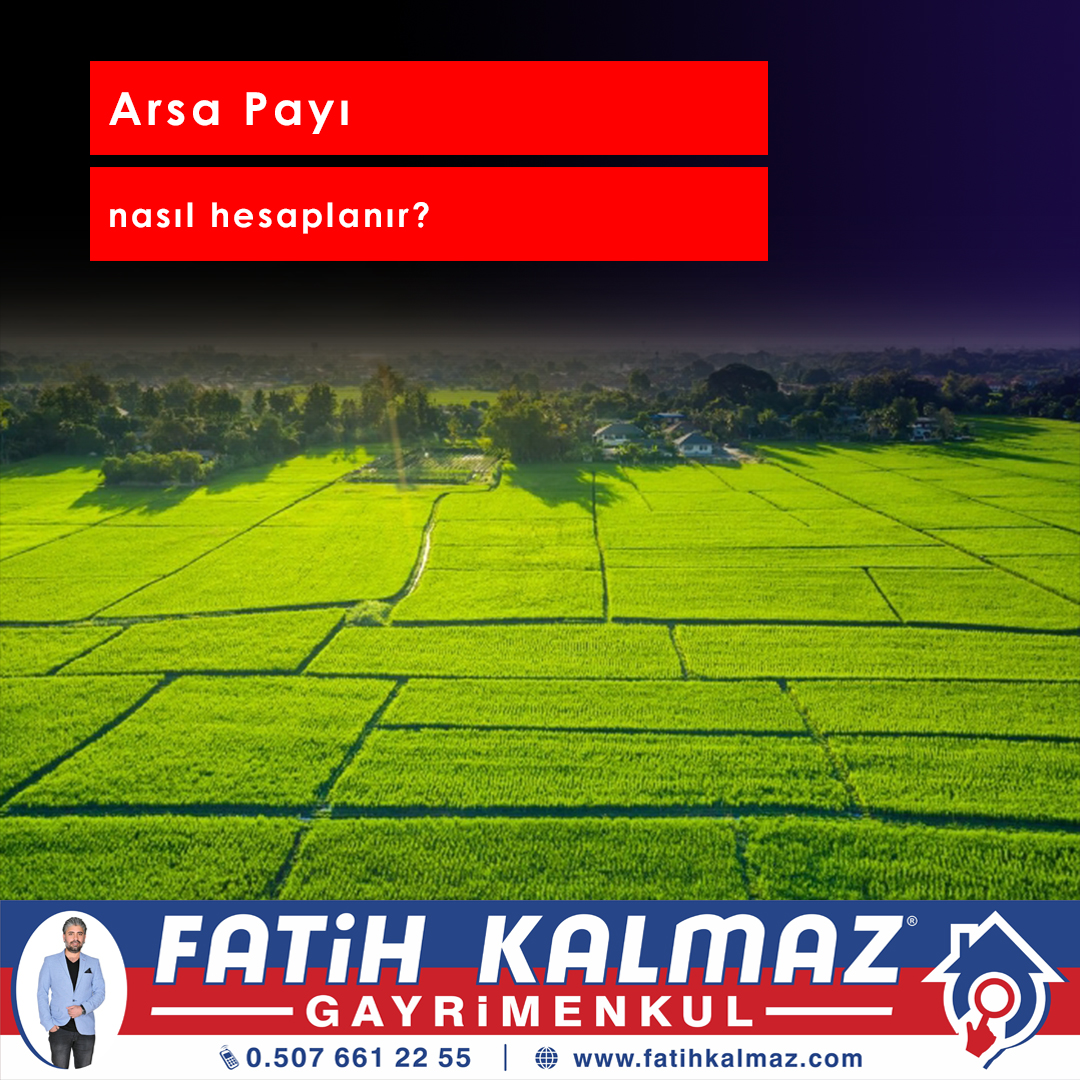 ARSA PAYI NASIL HESAPLANIR?