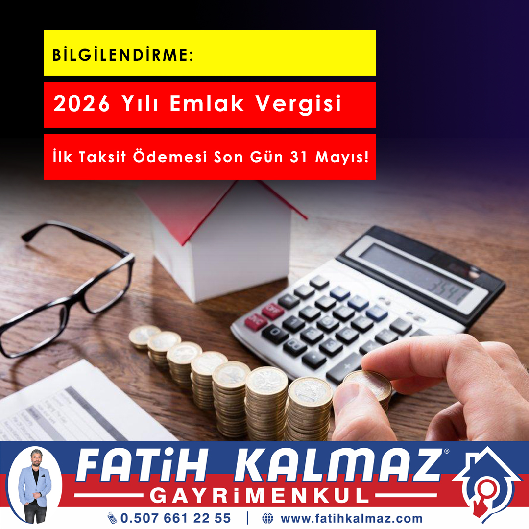 2026 Emlak Vergisi Son Gün Ne Zaman? İlk Taksit İçin 31 Mayıs Uyarısı