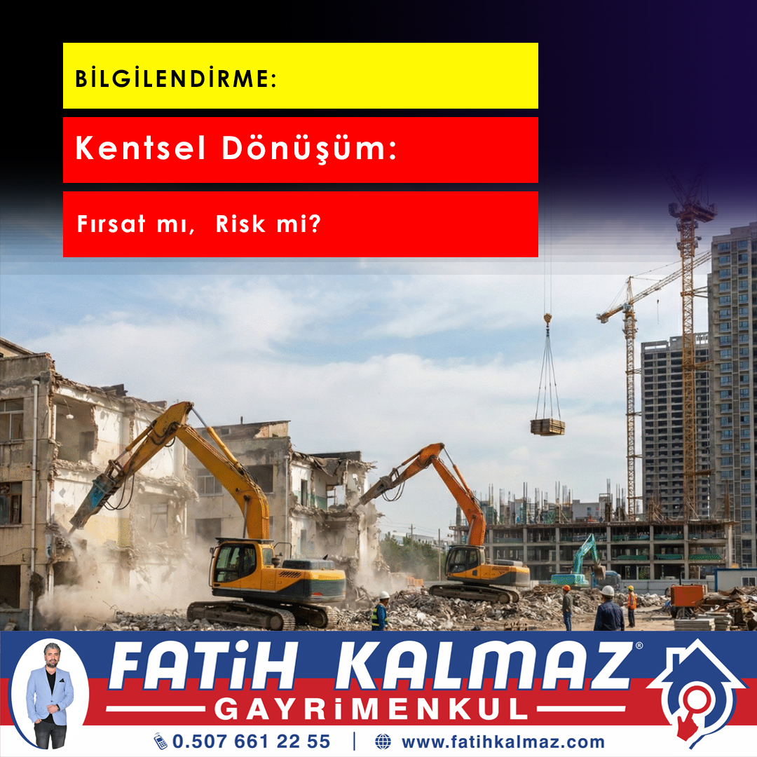 Kentsel Dönüşüm Fırsat mı Risk mi?
