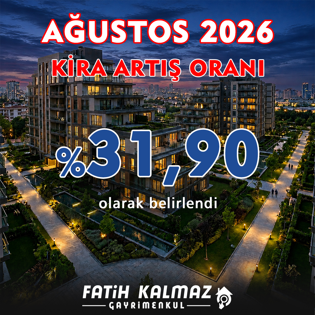 Ağustos 2026 Kira Artış Oranı %31,90 Açıklandı! Güncel Kira Zammı Hesaplama Rehberi